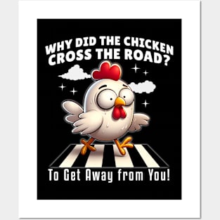 Why Did the Chicken Cross the Road? Funny Chicken Posters and Art